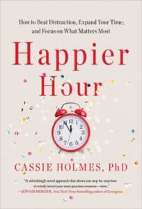 Happier Hour book by Cassie Holmes