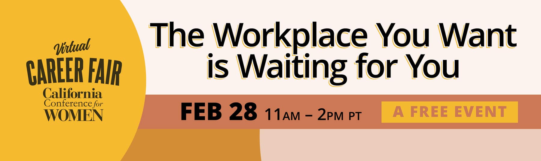 The workplace you want is waiting for you at the 2023 FREE Virtual Career Fair on February 28th!
